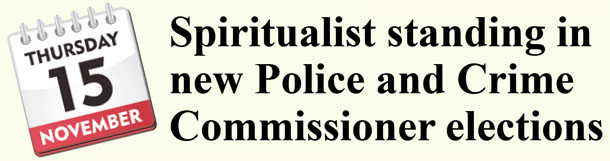 Spiritualist standing in new Police and Crime Commissioner elections